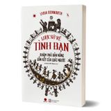 Lược Sử Về Tình Bạn - Khám Phá Bản Năng Gắn Kết Của Loài Người