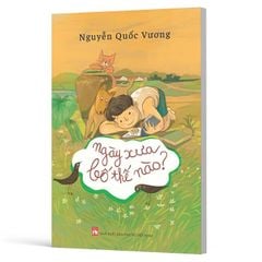 Ngày Xưa Bố Thế Nào