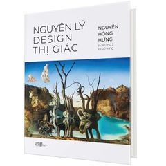 Nguyên lý Design thị giác (Bìa cứng)