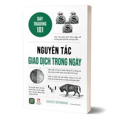 Nguyên Tắc Giao Dịch Trong Ngày - Day Trading 101
