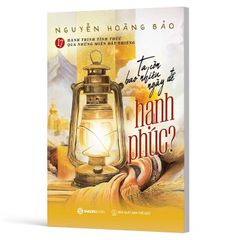 17 Hành Trình Tỉnh Thức Qua Những Miền Đất Thiêng - Ta Còn Bao Nhiêu Ngày Để Hạnh Phúc