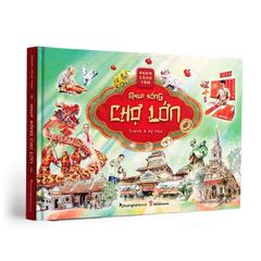 Nhịp Sống Chợ Lớn - Tranh Và Ký Họa (Bìa Cứng)
