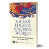 The Far Edges of the Known World - Những Nền Văn Minh Bị Lãng Quên Của Thế Giới Cổ Đại