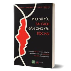 Phụ nữ yêu sai cách - Đàn ông yêu độc hại