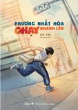 Phương Nhất Hòa chạy nhanh lên