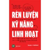 Rèn luyện kỹ năng linh hoạt
