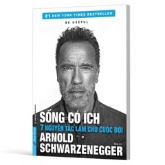 Sống Có Ích - 7 Nguyên Tắc Làm Chủ Cuộc Đời