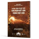 Sự Hình Thành Và Phát Triển Khái Niệm Niết Bàn Trong Phật Giáo