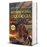 Sự Thịnh Vượng Của Các Quốc Gia - Bìa Cứng