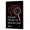 Tại Sao Chúng Ta Phải Đi Làm?