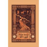 Thần Thoại Hy Lạp - Bìa Cứng (Tái Bản 2023)