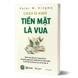 Cash Is King - Tiền Mặt Là Vua