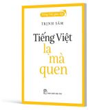 Tiếng Việt Giàu Đẹp - Tiếng Việt - Lạ Mà Quen