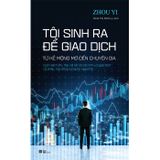 Tôi sinh ra để giao dịch