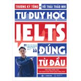 Tư Duy Học IELTS Đúng Từ Đầu - Nền Tảng Chiến Lược Cho Hành Trình Chinh Phục Tiếng Anh