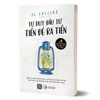 Tư duy đầu tư - Tiền đẻ ra tiền