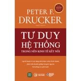 Tư Duy Hệ Thống Trong Nền Kinh Tế Kết Nối
