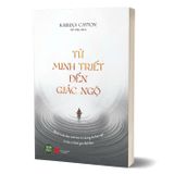 Từ Minh Triết Đến Giác Ngộ