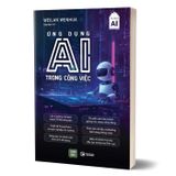 Ứng Dụng AI Trong Công Việc