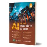 Ứng Dụng AI Trong Đầu Tư Tài Chính