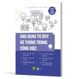 Ứng Dụng Tư Duy Hệ Thống Trong Công Việc