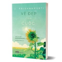 Vẻ Đẹp Của Cuộc Sống - Nhật Ký Của Krishnamurti