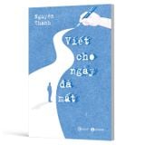 Viết cho ngày đã mất