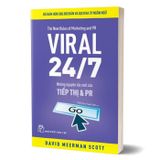 Viral 24/7 - Những Nguyên Tắc Mới Của Tiếp Thị Và PR