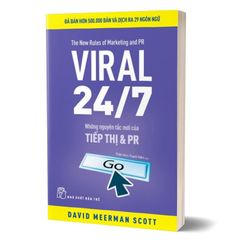 Viral 24/7 - Những Nguyên Tắc Mới Của Tiếp Thị Và PR