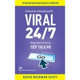 Viral 24/7 - Những Nguyên Tắc Mới Của Tiếp Thị Và PR