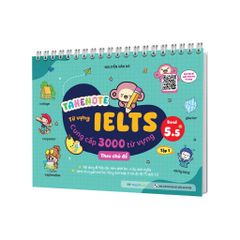 Takenote - Từ Vựng IELTS - Cung Cấp 3000 Từ Vựng Theo Chủ Đề - Band 5.5 - Tập 1