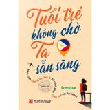 Tuổi trẻ không chờ ta sẵn sàng