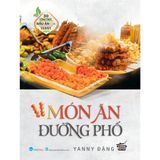Món ăn Đường Phố - 30 công thức nấu ăn của Janny Đặng