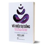 Vũ Điệu Sự Sống - Transformer - Bí Ẩn Hóa Học Sâu Thẳm Của Sự Sống Và Cái Chết