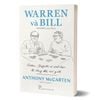 Warren Và Bill - Gates, Buffett Và Tình Bạn Đã Thay Đổi Thế Giới