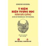 Ý Niệm Hiện Tượng Học - Năm Bài Giảng (Bìa Cứng)