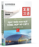 Giáo trình phát triển Hán ngữ tổng hợp Sơ cấp 2 - tập 2(TB 2025)