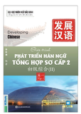 Giáo trinh Phát triển Hán ngữ Tổng hợp sơ cấp 2 - tập 1(TB 2025)