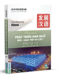 Giáo trình phát triển Hán ngữ Nói - Giao tiếp Sơ cấp 1 (TB 2025)
