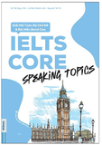 IELTS Coure Speaking Topics (Giải mã toàn bộ chủ đề & Bài mẫu Band Cao) MCBook