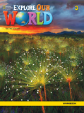 EXPLORE OUR WORLD 3 Workbook Second edition