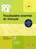 100% FLE Vocabulaire essentiel du Francais A2 - 350 excercices