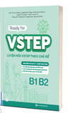 Ready for VSTEP Luyện Nói VSTEP Theo Chủ Đề B1 B2