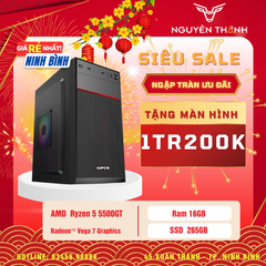 Máy tính văn phòng AMD R5 5500GT Ram 16GB SSD 256GB Siêu khỏe siêu rẻ