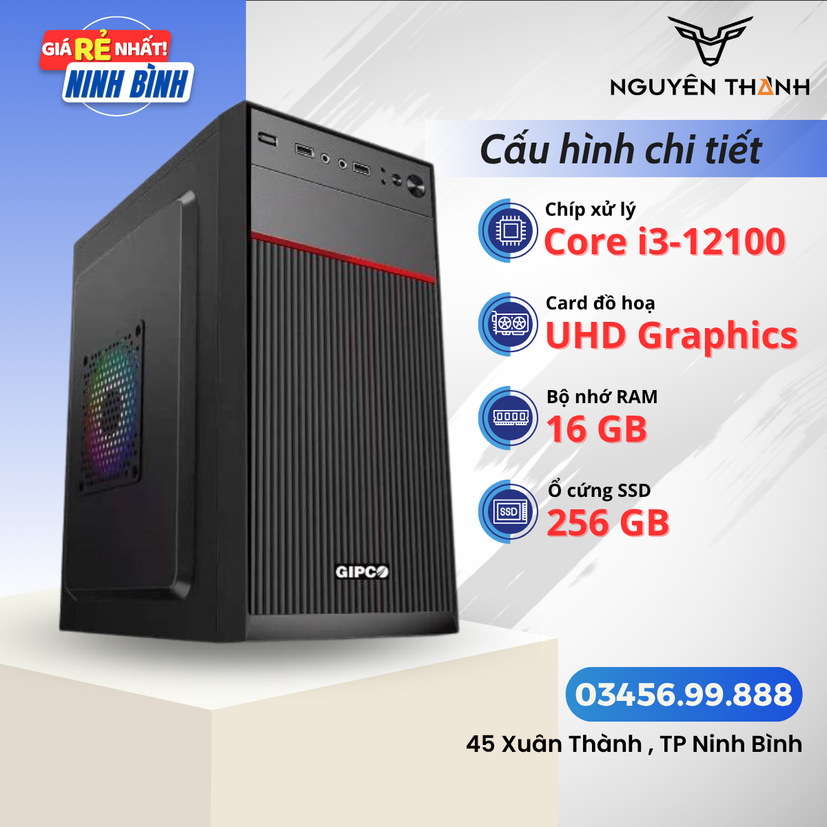 PC Văn Phòng i3 12100, 16GB RAM, 256GB SSD Giá Rẻ tại Ninh Bình