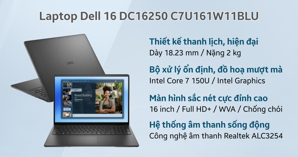 Laptop Dell 16 DC16250_ C7U161W11BLU (Core 7 150U, 16GB, 1TB SSD, 16 inch WUXGA Touch, Win 11, Office, Black)