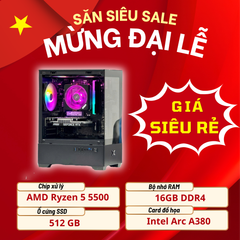 Máy tính Gaming - Đồ hoạ AMD Ryzen 5 5500 | VGA Intel Arc A380 6GB | RAM 16GB