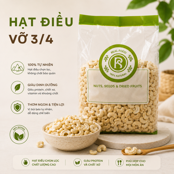  Hạt Điều Vỡ 3/4 Sống RealFoodStore 