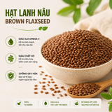  Hạt Lanh Nâu RealFoodStore 