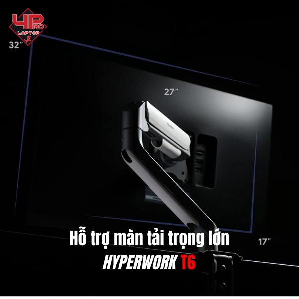 Giá đỡ mà hình Hyperwork T6 Pro